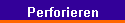 Perforieren